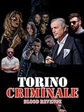 Torino Criminale Blood Revenge