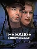 The Badge - Inchiesta scandalo