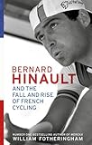 Bernard Hinault and the Fall and Rise of French Cycling