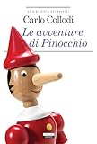 Le avventure di Pinocchio. Ediz. integrale illustrata. Con Segnalibro