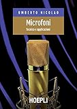 Microfoni. Tecnica e applicazioni