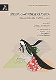 Lingua giapponese classica. Un antologia (dal IX al XIX sec.)