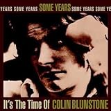 Some Years: It s The Time Of Colin Blunstone