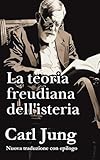 La teoria freudiana dell isteria