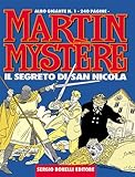 Martin Mystère - Albo gigante n. 1 - Il segreto di San Nicola