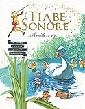 Fiabe sonore. A mille ce n è... Le storie più belle da leggere e ascoltare. Ediz. illustrata. Con 2 CD Audio (Vol. 4)