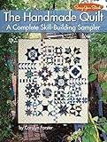 The Handmade Quilt: A Complete Skill-Building Sampler