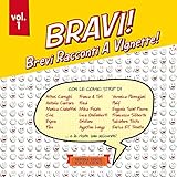 BRAVI! Brevi Racconti A Vignette!: Volume 1: Vol. 1