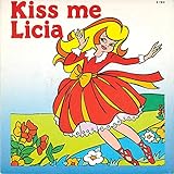 Kiss me Licia/L incantevole Creamy