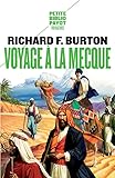 Voyage à La Mecque: Relation personnelle d un pèlerinage à Médine et à La Mecque en 1853