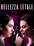 Bellezza Letale (Lethal Beauty)