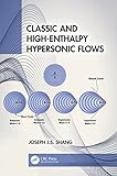 Classic and High-Enthalpy Hypersonic Flows