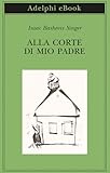 Alla corte di mio padre