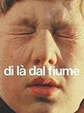 Di la dal fiume