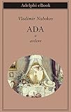 Ada o ardore (Biblioteca Adelphi Vol. 385)