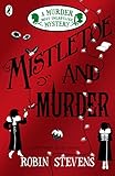 Mistletoe and Murder: A Murder Most Unladylike Mystery