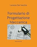 Formulario di Progettazione Meccanica: terza edizione