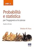 Probabilità e statistica per l ingegneria e le scienze