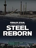 Feralpi Stahl - Steel Reborn