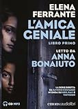 L amica geniale letto da Anna Bonaiuto. Audiolibro. CD Audio formato MP3 (Vol. 1)