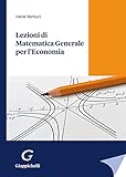 Lezioni di matematica generale per l economia