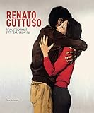 Renato Guttuso: Revolutionary Art: Fifty Years from 1968