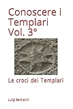 Le croci dei Templari: La presenza dei Templari in Italia