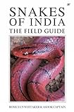 Snakes Of India: The Field Guide