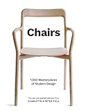 Chairs: 1,000 Masterpieces of Modern Design