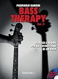 Bass therapy. Metodo. Ediz. per la scuola. Esercizi e spunti per la costruzione di un solo (Vol. 3)