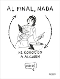 Al final, nada