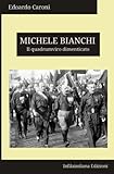 Michele Bianchi: Il quadrumviro dimenticato