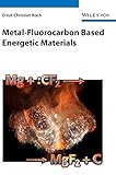 Metal-Fluorocarbon Based Energetic Materials