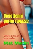 Diciottenni (porno) ragazze, di Mat Marlin