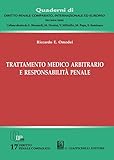 Trattamento medico arbitrario e responsabilità penale