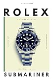 Rolex Submariner: L histoire d un mythe