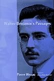 Walter Benjamin s Passages