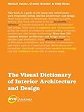 The Visual Dictionary of Interior Architecture and Design