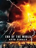 End of the World: Atto finale