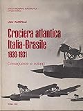 Crociera atlantica Italia - Brasile (1930-1931). Conseguenze e sviluppi