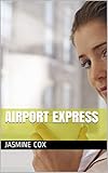 Airport Express (English Edition)