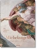 Michelangelo. L opera completa. Pittura, scultura, architettura