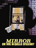 Mirror - chi vive in quello specchio? (The Boogeyman)