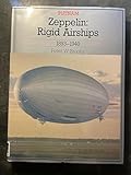 Zeppelin: Rigid Airships 1893-1940