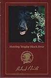 Hunting trophy black bear (Hunter s information series)