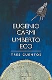 Tres cuentos (Spanish Edition)