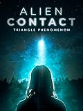 Alien Contact: Triangle Phenomenon