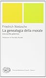 La genealogia della morale. Uno scritto polemico