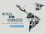 Pan y Circo (Bread and Circus) - Season 2