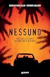 Nessuno. Voci nella storia del mostro di Firenze